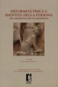 Copertina libro <b>Deformità fisica e identità della persona tra Medioevo ed età moderna</b>