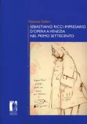 Copertina libro <b>Sebastiano Ricci impresario d'opera a Venezia nel primo Settecento</b>