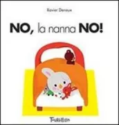 Copertina libro <b>No, la nanna no!</b>