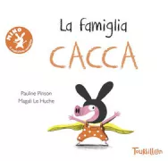 Copertina libro <b>La famiglia cacca</b>