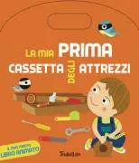 Copertina libro <b>La mia prima cassetta degli attrezzi</b>