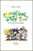 Copertina libro <b>Campione sarai tu!</b>
