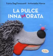 Copertina libro <b>La pulce innamorata</b>