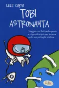 Copertina libro <b>Tobi astronauta</b>