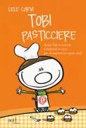 Copertina libro <b>Tobi pasticciere</b>