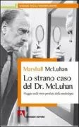 Copertina libro <b>Lo strano caso del dr. McLuhan</b>