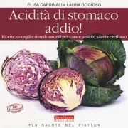 Copertina libro <b>Acidità di stomaco addio!</b>