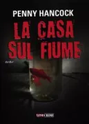 Copertina libro <b>La casa sul fiume<br></b>(titolo originale o altro titolo: <i>Tideline</i>)