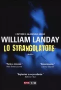 Copertina libro <b>Lo strangolatore<br></b>(titolo originale o altro titolo: <i>The strangler</i>)