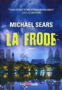 Copertina libro <b>La frode<br></b>(titolo originale o altro titolo: <i>Mortal bonds</i>)