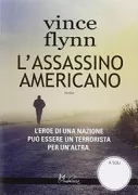 Copertina libro <b>L'assassino americano<br></b>(titolo originale o altro titolo: <i>American assassin</i>)