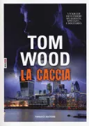 Copertina libro <b>La caccia: romanzo<br></b>(titolo originale o altro titolo: <i>Better off dead</i>)