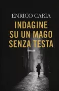 Copertina libro <b>Indagine su un mago senza testa</b>