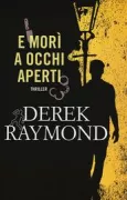 Copertina libro <b>E morì a occhi aperti<br></b>(titolo originale o altro titolo: <i>He died with his eyes open</i>)