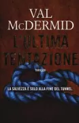 Copertina libro <b>L'ultima tentazione<br></b>(titolo originale o altro titolo: <i>The last temptation</i>)