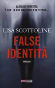 Copertina libro <b>False identità<br></b>(titolo originale o altro titolo: <i>One perfect lie</i>)