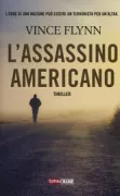 Copertina libro <b>L'assassino americano<br></b>(titolo originale o altro titolo: <i>American assassin</i>)