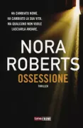 Copertina libro <b>Ossessione<br></b>(titolo originale o altro titolo: <i>Obsession</i>)
