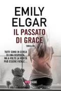 Copertina libro <b>Il passato di Grace<br></b>(titolo originale o altro titolo: <i>Grace is gone</i>)