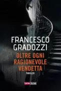Copertina libro <b>Oltre ogni ragionevole vendetta</b>