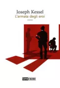 Copertina libro <b>L'armata degli eroi<br></b>(titolo originale o altro titolo: <i>L'Armée des ombres</i>)