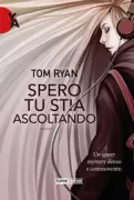 Copertina libro <b>Spero tu stia ascoltando<br></b>(titolo originale o altro titolo: <i>I hope you're listening</i>)