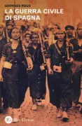 Copertina libro <b>La guerra civile di Spagna<br></b>(titolo originale o altro titolo: <i>La Guerre Civile d'Espagne</i>)