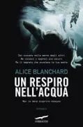 Copertina libro <b>Un respiro nell'acqua<br></b>(titolo originale o altro titolo: <i>A breath after drowning</i>)
