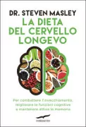 Copertina libro <b>La dieta del cervello longevo<br></b>(titolo originale o altro titolo: <i>The better brain solution</i>)