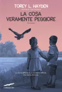 Copertina libro <b>La cosa veramente peggiore</b>