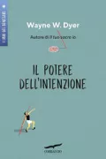 Copertina libro <b>Il potere dell'intenzione<br></b>(titolo originale o altro titolo: <i>The power of intention</i>)
