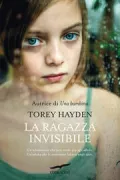Copertina libro <b>La ragazza invisibile<br></b>(titolo originale o altro titolo: <i>The Invisible Girl</i>)