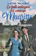 Copertina libro <b>Le folli indagini dei coniugi Magritte a Montmartre<br></b>(titolo originale o altro titolo: <i>Les folles enquetes de Magritte et Georgette. A Montmarte</i>)