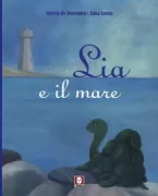 Copertina libro <b>Lia e il mare</b>
