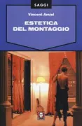 Copertina libro <b>Estetica del montaggio<br></b>(titolo originale o altro titolo: <i>Esthétique du montage</i>)