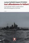 Copertina libro <b>Così affondammo la Valiant</b>