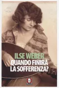 Copertina libro <b>Quando finirà la sofferenza?<br></b>(titolo originale o altro titolo: <i>Wann wohl das Leid ein Ende hat</i>)