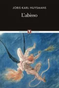 Copertina libro <b>L'abisso<br></b>(titolo originale o altro titolo: <i>Là-bas</i>)