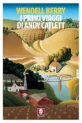 Copertina libro <b>I primi viaggi di Andy Catlett<br></b>(titolo originale o altro titolo: <i>Andy Catlett. Early Travels</i>)
