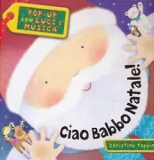 Copertina libro <b>Ciao Babbo Natale!</b>