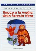 Copertina libro <b>Rocco e la magia della foresta nera</b>
