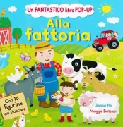 Copertina libro <b>Alla fattoria<br></b>(titolo originale o altro titolo: <i>Pop-up and play farm</i>)