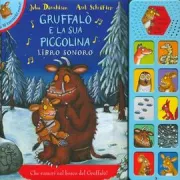 Copertina libro <b>Gruffalo e la sua piccolina<br></b>(titolo originale o altro titolo: <i>The Gruffalo's child : sound book</i>)