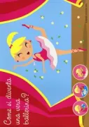 Copertina libro Creatubes Tutto per giocare e travestirsi da ballerina