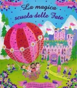 Copertina libro <b>La magica scuola delle fate<br></b>(titolo originale o altro titolo: <i>My fairy magic school</i>)
