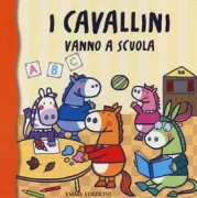 Copertina libro <b>I cavallini vanno a scuola</b>
