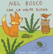 Copertina libro <b>Nel bosco con la volpe Elena</b>