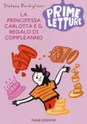 Copertina libro <b>La principessa Carlotta e il regalo di compleanno</b>