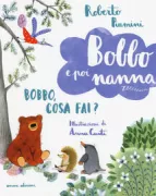Copertina libro <b>Bobbo, cosa fai?</b>