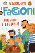 Copertina libro <b>Arrivano i Faccioni!</b>
